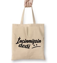 incinmişsin Dedi 02 Bez Çanta Uzun Saplı