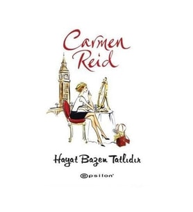 Hayat Bazen Tatlıdır-Carmen Reid