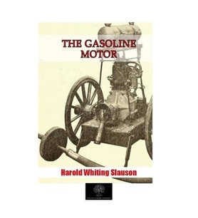 The Gasoline Motor