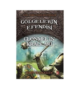 Clonmel’in Kralları / Gölgelerin Efendisi 8 - John Flanagan - Beyaz Balina Yayınları