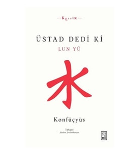 Üstad Dedi ki