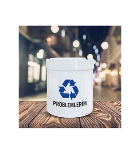 Geri Dönüşüm Küllük Problemlerim Baskılı Kül Tablası