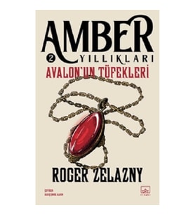Avalon’un Tüfekleri - Amber Yıllıkları 2