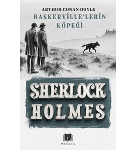 Baskerville’lerin Köpeği - Sherlock Holmes