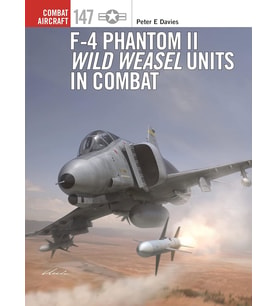 F-4 Phantom Ii Wild Weasel Units In Combat: 147 (Krem)