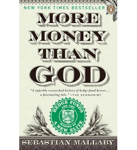 More Money Than God: Hedge Funds And The Making Of A New Elite (Krem)