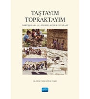 TAŞTAYIM TOPRAKTAYIM: Darüşşafaka Geleneksel Çocuk Oyunları