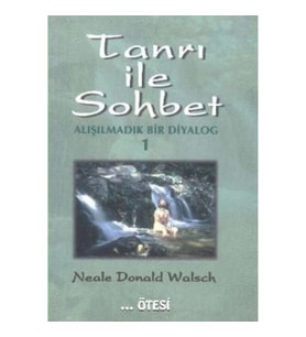 Tanrı ile Sohbet - Alışılmadık Bir Diyalog 1