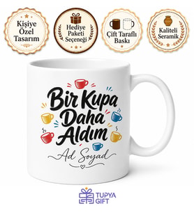 İsme Özel Bir Kupa Daha Aldım Yazılı Komik Baskılı Porselen Kupa Bardak Hediye