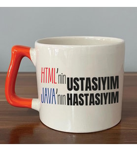 HTML'ni Ustasıyım JAVA'nın Hastasıyım Baskılı Turuncu Kulplu D Kupa