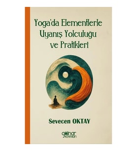 Yoga'da Elementlerle Uyanış Yolculuğu ve Pratikleri
