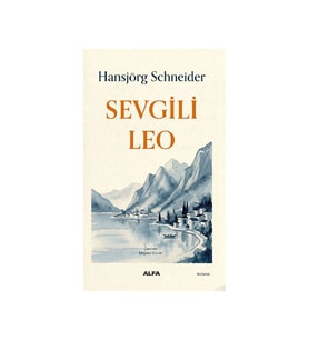 Sevgili Leo Hansjörg Schneider Alfa Yayınları