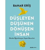 Düşleyen Düşünen Dönüşen İnsan