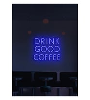 DRINK GOOD COFFEE Yazılı Neon Tabela