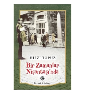 Bir Zamanlar Nişantaşı’nda