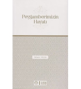 Peygamberimizin Hayatı