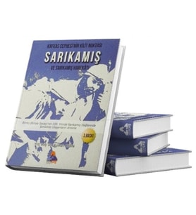 Kafkas Cephesinin Kilit Noktası Sarıkamış Ve Sarıkamış Harekatı