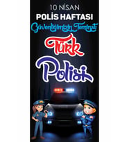 10 Nisan Polis Haftası Güvenliğimizin Teminatı Türk Polisi Fotoğraf Panosu Branda 100x200