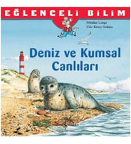 Eğlenceli Bilim: Deniz ve Kumsal Canlıları