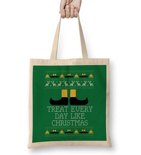 Treat Every Day Like Christmas Elf Quote Knit Bez Çanta Uzun Saplı