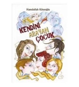 Kendini Arayan Çocuk