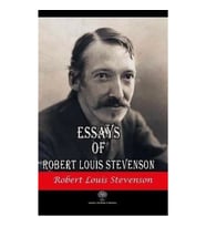 Essays of Robert Louis Stevenson