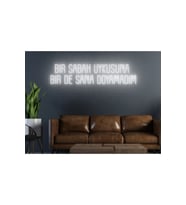 Bir Sabah Uykusuna Bir de Sana Doyamadım Yazılı Neon Tabela