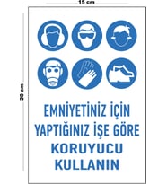 Metal Emniyetiniz İçin Yaptığınız İşe Göre Koruyucu Kullanın 15 Cm x 20 Cm Uyarı Levhası Yönlendirme Tabelası