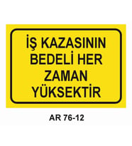 İŞ GÜVENLİĞİ UYARI LEVHASI 1 ADET PVC 21 X 29CM