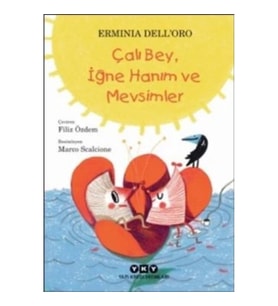 Çalı Bey, İğne Hanım ve Mevsimler