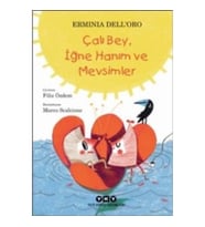 Çalı Bey, İğne Hanım ve Mevsimler