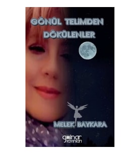 Gönül Telimden Dökülenler