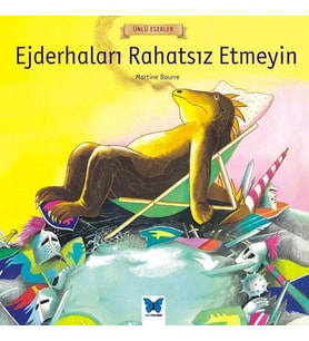 Ünlü Eserler - Ejderhaları Rahatsız Etmeyin