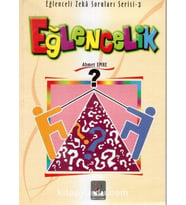 EĞLENCELİK - EĞLENCELİ ZEKA SORULARI SERİSİ 3 - ALTIN BİLGİ YAYINLARI (Karışık)