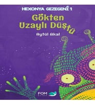 Hexonya Gezegeni 1 - Gökten Uzaylı Düştü