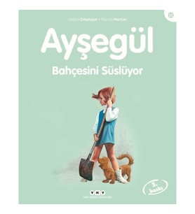 Ayşegül Serisi 25 - Bahçesini Süslüyor