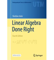 Linear Algebra Done Right (Undergraduate Texts in Mathematics) 4th ed. (Sheldon Axler)