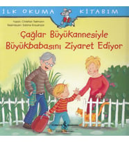 Çağlar Büyükannesiyle Büyükbabasını Ziyaret Ediyor-İlk Okuma Kitabım
