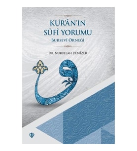 Kur'an'ın Sufi Yorumu - Bursevi Örneği