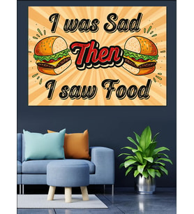 I Was Sad Fast Food Dekoratif Kanvas - Mdf Ahşap Tablo