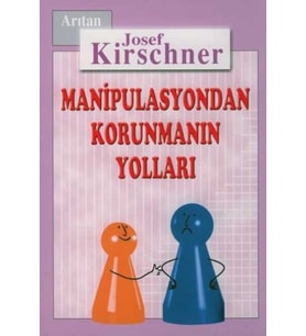 Kirschner Hayat Okulu Manipulasyondan Korunmanın Yolları
