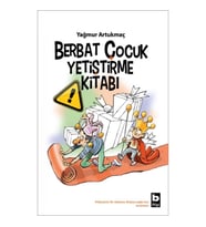 Berbat Çocuk Yetiştirme Kitabı