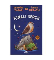 Kınalı Serçe Şermin Yaşar & İlber Ortaylı Kronik Kitap