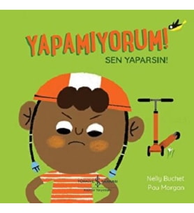 Yapamıyorum! Sen Yaparsın!
