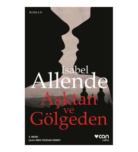 Aşktan ve Gölgeden