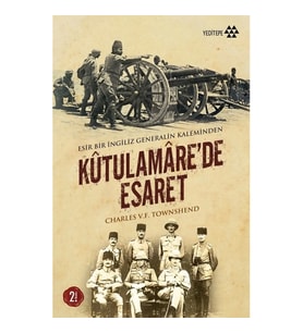 Kutulamare’de Esaret : Esir Bir İngiliz Generalin Kaleminden