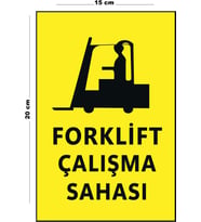 Metal Forklift Çalışma Sahası 15 Cm x 20 Cm Uyarı Levhası Yönlendirme Tabelası