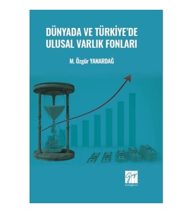 Dünyada ve Türkiye'de Ulusal Varlık Fonları