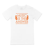 Music Is The Answer Tişört