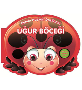 Uğur Böceği - Benim Hayvan Dostlarım (Ciltli)